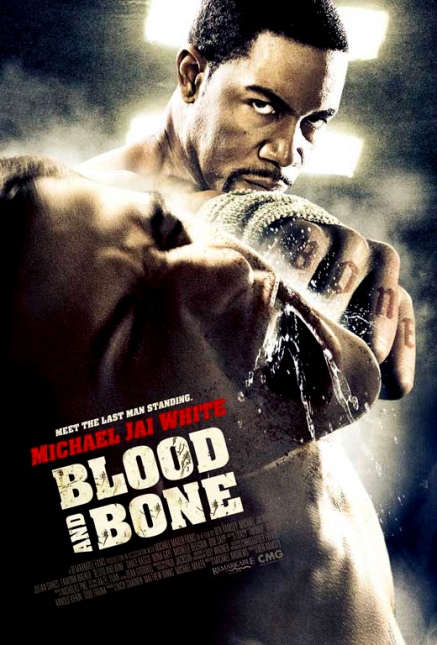 Blood and Bone / სისხლი და ძვალი  (Боевики 2009)
